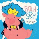 Patch of Sky, Nic Yulo