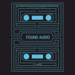 Found Audio, N.J. Campbell