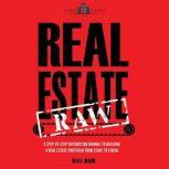 Real Estate Raw, Bill Ham