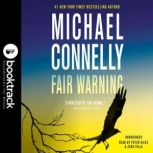 Fair Warning: Booktrack Edition, Michael Connelly