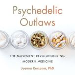 Psychedelic Outlaws, Joanna Kempner