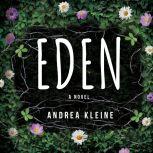 Eden, Andrea Kleine