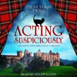 Acting Suspiciously, The Mulgray Twins