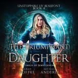 Triumphant Daughter, The, Michael Anderle
