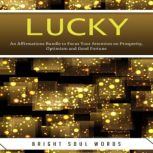 Lucky An Affirmations Bundle to Focu..., Bright Soul Words