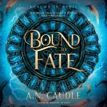 Bound by Fate, A.N. Caudle