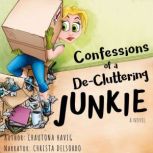 Confessions of a DeCluttering Junkie..., Chautona Havig