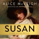 Susan A Jane Austen Prequel, Alice McVeigh
