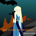 Time to seek out the dragon, PRISCILLA PORTER