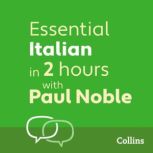 Essential Italian in 2 hours with Pau..., Paul Noble