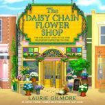 The Daisy Chain Flower Shop, Laurie Gilmore