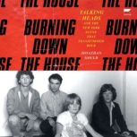 Burning Down the House, Jonathan Gould
