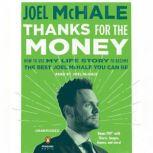 Thanks for the Money, Joel McHale
