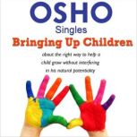 Bringing Up Children, OSHO
