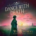 Dance with Death A Barker & Llewelyn Novel, Will Thomas