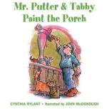 Mr. Putter  Tabby Paint the Porch, Cynthia Rylant