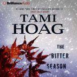 The Bitter Season, Tami Hoag