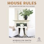 House Rules, Myquillyn Smith