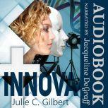 Innova, Julie C. Gilbert