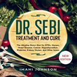Dr. Sebi Treatment and Cure, Imani Johnson