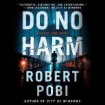 Do No Harm, Robert Pobi