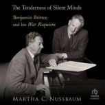 The Tenderness of Silent Minds, Martha C. Nussbaum