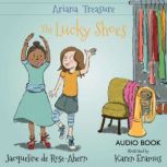 Ariana Treasure The Lucky Shoes, Jacqueline de RoseAhern