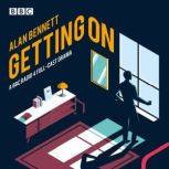 Getting On, Alan Bennett