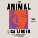 Animal A Novel, Lisa Taddeo
