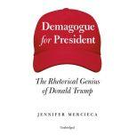 Demagogue for President, Jennifer Mercieca