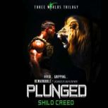 Plunged, Shilo Creed