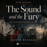 Book Spoilers The Sound and the Fury..., Dante Benegas