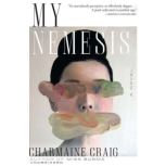 My Nemesis, Charmaine Craig