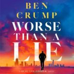 Worse than a Lie, Ben Crump