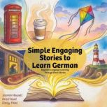 Simple, Engaging Stories to Learn Ger..., Jasmin Howell