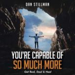 Youre Capable Of So Much More, Dan Stillman