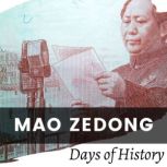Mao Zedong, Days of History