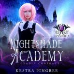 Nightshade Academy Episode 5 Deadly ..., Kestra Pingree