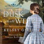 Dusk Shall Weep, Kelsey Gietl