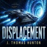 Displacement, J Thomas Hunton