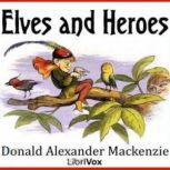 Elves and Heroes, Donald Alexander Mackenzie
