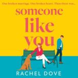 Someone Like You, Rachel Dove