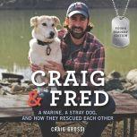 Craig & Fred Young Readers' Edition, Craig Grossi