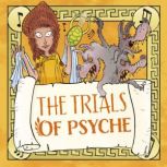 The Trials of Psyche, Claudia Martin