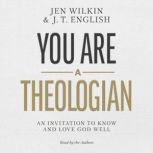 You Are a Theologian, Jen Wilkin