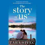 The Story of Us, Tara Sivec