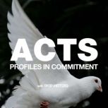Acts - Profiles In Commitment 1995, Skip Heitzig