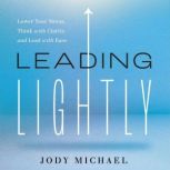 Leading Lightly, Jody Michael