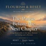 The Pause Before the Next Chapter, William R. Stanek