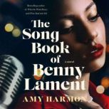 The Songbook of Benny Lament A Novel, Amy Harmon